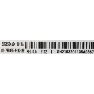 KIT DE TARJETAS PARA TV LG / NUMERO DE PARTE MAIN EBR33181102 / EAX69532504 / 33181102 / NUMERO DE PARTE FUENTE 81-PBE065-H4A24AP / SHG6504A24-101HA REV:0.5 / PANEL LVU650BEDX / DISPLAY HV650QUB-F7D / MODELO 65UP7000PUA / 65UP7000PUA.CUSFLH